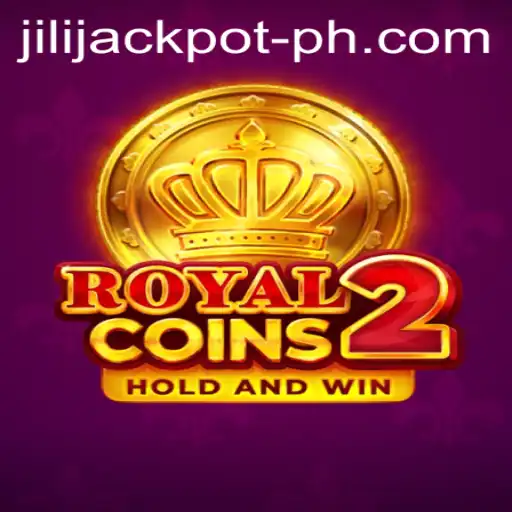 Discover the Thrills of RoyalCoins2 and Hit the Jili Jackpot